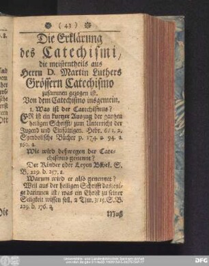 Die Erklärung des Catechismi, die meistentheils aus Herrn D. Martin Luthers Grössern Catechismo zusammen gezogen ist.