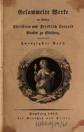 Gesammelte Werke der Brüder Christian und Friedrich Leopold Grafen zu Stolberg. 20, Ein Büchlein von der Liebe