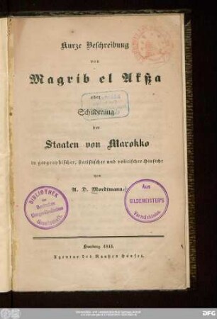 Kurze Beschreibung von Magrib al Akßa oder Schilderung der Staaten von Marokko in geographischer, statistischer und politischer Hinsicht