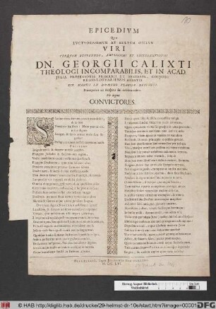 Epicedium Quo Luctuosissimum At Beatum Obitum ... Dn. Georgii Calixti Theologici Incomparabilis ... XIX. Martii In Domino Placide Defuncti, Praeceptoris ac Hospitis sui desideratissimi Pie lugent Convictores