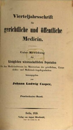 Vierteljahrsschrift für gerichtliche und öffentliche Medicin. 15, 15. 1859