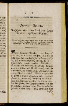 Zweyter Vortrag. Nachteile einer gewaltthätigen Rache für einen zugefügten Schimpf.