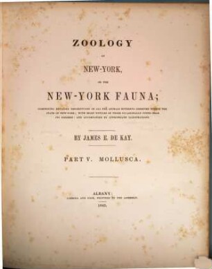 Zoology of New-York, or the New-York Fauna : comprising detailed description of all the animals hitherto observed within the state of New-York, with brief notices of those occasionally found near its borders and accompanied by approbiate illustrations. [5], Mollusca