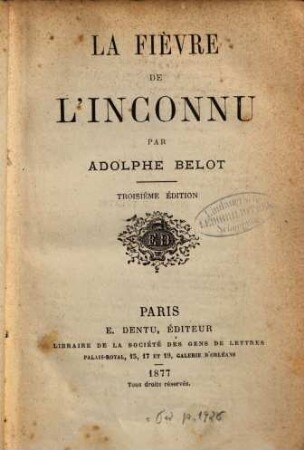 La fièvre de l'inconnu : Par Adolphe Belot