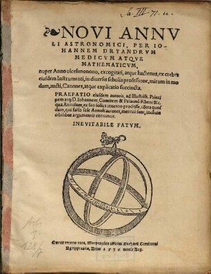 Novi annuli astronomici, per Iohannem Dryandrum ... nuper anno vicesimonono, excogitati, atque ... aucti, canones, atque explicatio succincta