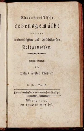1: Charakteristische Lebensgemälde unserer denkwürdigsten und berüchtigtesten Zeitgenossen. Erster Band