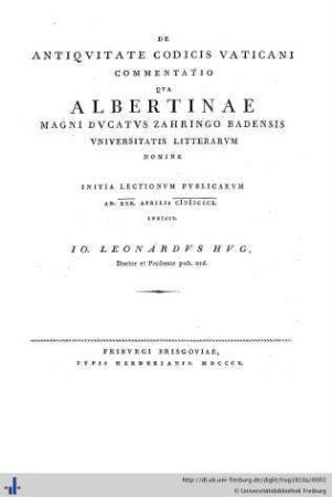 De antiqvitate codicis Vaticani commentatio : qua Albertinae ... Universitatis litterarum nomine initia lectionum publicarum ad XXX. aprilis 1810 indicit