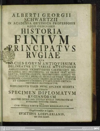 Alberti Georgii Schwartzii ... Historia Finium Principatus Rugiae ...