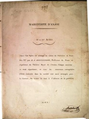 Marguerite d'Anjou : drame lyrique en 3 actes ; représenté pour la 1ére fois à Paris sur le Théâtre Royal de l'Odéon le 11 mars 1826, [2]. IIe et IIIe actes