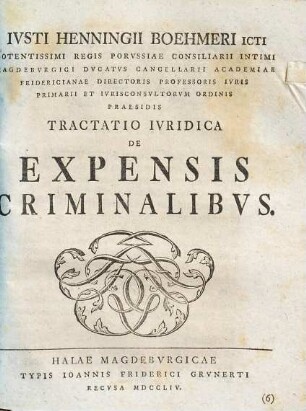 Iusti Henningii Boehmeri ... Tractatio Iuridica De Expensis Criminalibus