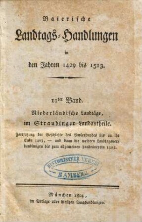 Baierische Landtags-Handlungen in den Jahren 1429 bis 1513. 11, Niederländische Landtäge, im Straubinger Landantheile