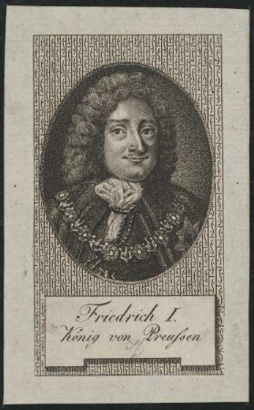 Bildnis des Friedrich I., König von Preussen