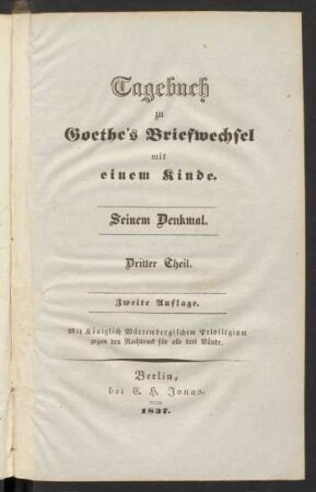 Theil 3: Tagebuch zu Goetheʹs Briefwechsel mit einem Kinde : Seinem Kinde