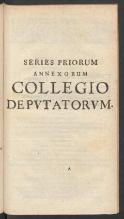 Series Priorum Annexorum Collegio Deputatorum.
