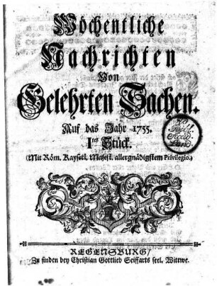 1755: Wöchentliche Nachrichten von gelehrten Sachen auf das Jahr 1755