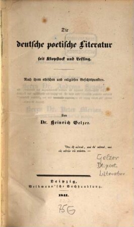 Die deutsche poetische Literatur seit Klopstock und Lessing : nach ihren ethischen und religiösen Gesichtspunkten