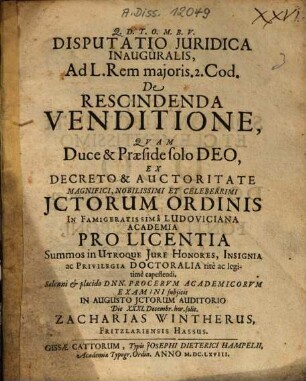 Disputatio juridica inauguralis ad l. rem maioris 2. cod. De rescindenda venditione