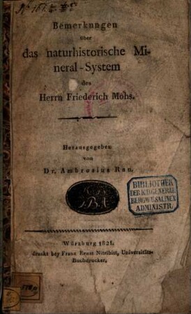 Bemerkungen über das naturhistorische Mineral-System des Herrn Friederich Mohs