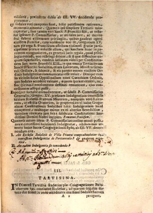 Die ... Martii 1737. In Palatio Apostolico Quirinali erit Sacra Congregatio Indulgentiis, & Sacris Reliquiis praeposita, in qua praeter nonnulos supplices libellos, plerumque à Sanctitate Sua remissos, proponentur infrascripta dubia
