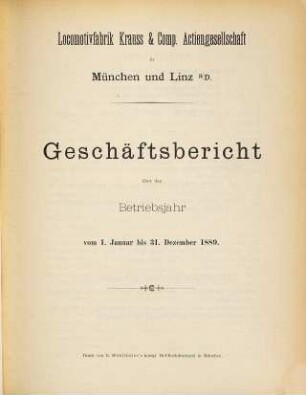 Geschäftsbericht : über das ... Betriebsjahr .... 1889