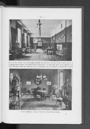 Oben: Speisesaal. Unten: Zimmer der offenen Damenabteilung.