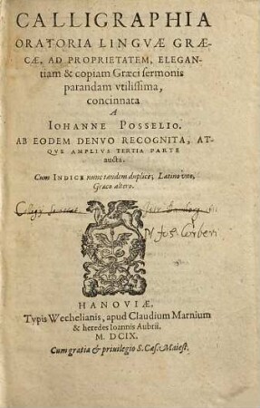 Calligraphia oratoria linguae Graecae : ad proprietatem, elegantiam & copiam Graeci sermonis parandam utilissima