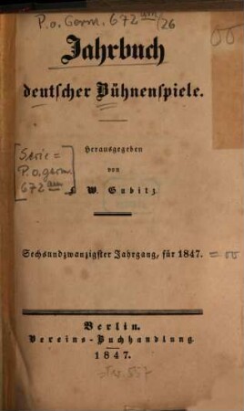 Jahrbuch deutscher Bühnenspiele. 26. 1847