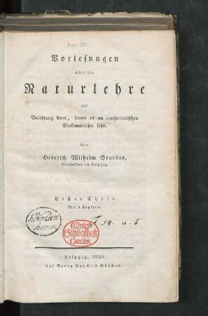 Theil 1: Vorlesungen über die Naturlehre zur Belehrung derer, denen es an mathematischen Vorkenntnissen fehlt