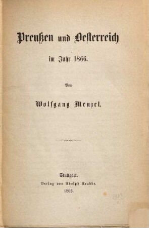 Preußen und Oesterreich im Jahr 1866