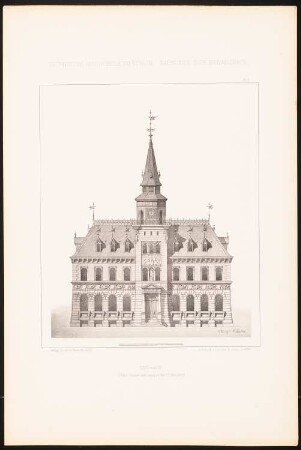 Rathaus: Ansicht (aus: Baukunst der Renaissance, Entwürfe von Studirenden unter Leitung von J. C. Raschdorff, I. Jahrgang, Berlin 1880)
