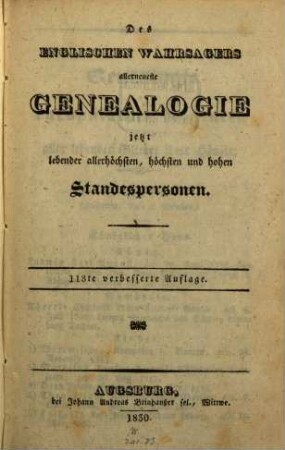 Des Englischen Wahrsagers allerneueste Genealogie jetzt lebender allerhöchsten, höchsten und hohen Standespersonen