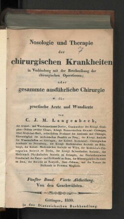 5,Abth. 4: Nososlogie und Therapie der chirurgischen Krankheiten in Verbindung mit der Beschreibung der chirurgischen Operationen ...