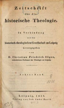 Zeitschrift für die historische Theologie. 8 = N.F. Bd. 2. 1838