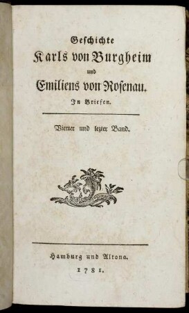 Band 4: Geschichte Karls von Burgheim und Emiliens von Rosenau. Vierter und lezter Band