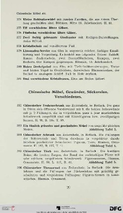 Chinesische Möbel, Gewänder, Stickereien. Verschiedenes (Nr. 382-425)