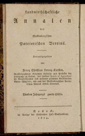 Landwirthschaftliche Annalen des Mecklenburgischen Patriotischen Vereins ... Fünften Jahrgangs zweite Hälfte = Neue Annalen der Mecklenburgischen Landwirthschafts-Gesellschaft ... Eilften Jahrgangs zweite Hälfte
