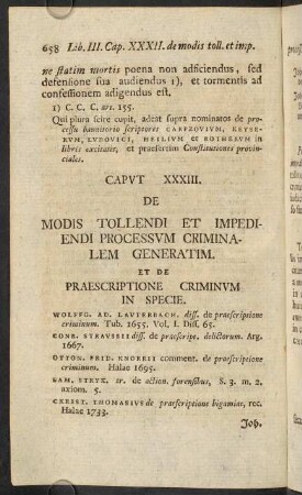 658-672, Caput XXXIII. De modis tollendi et impediendi processum criminalem generatim. Et praescriptione criminum in specie. - Caput XXXV. De expensis criminalibus.