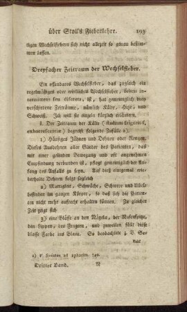 Dreyfacher Zeitraum der Wechselfieber.