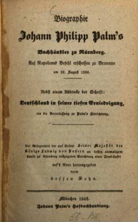 Biographie Johann Philipp Palm's Buchhändler zu Nürnberg