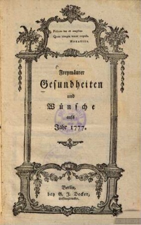Freymäurer Gesundheiten und Wünsche aufs Jahr 1777