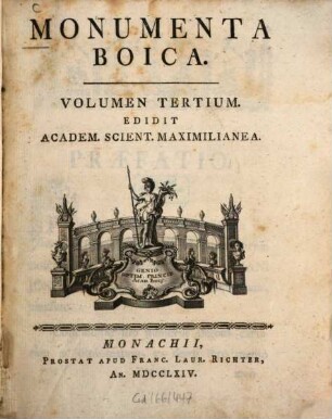 Monumenta Boica, 3. [Monumenta Baumburgensia II. ; Monumenta Raitenhaslac. ; Monumenta Ranshofana ; Monumenta Reichersberg. I. ; Monumenta Sanzenonensia]
