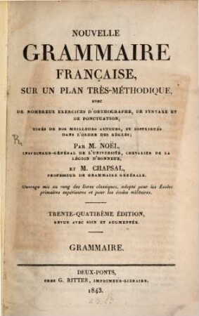 Nouvelle Grammaire Française sur un plan très methodique : Par F. J. Noël et Chapsal