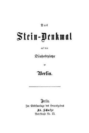 Das Stein-Denkmal auf dem Dönhofsplatze zu Berlin
