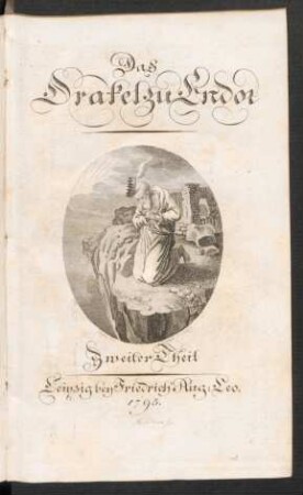 Th. 2: Das Orakel zu Endor : eine uralte Geschichte für den Abend des achtzehnten Jahrhunderts bearbeitet