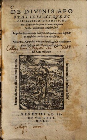 De divinis apostolicis atque ecclesiasticis traditionibus ...
