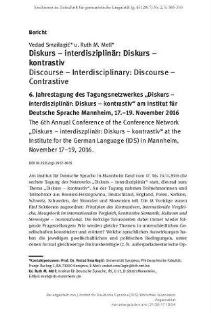 Diskurs – interdisziplinär: Diskurs – kontrastiv. 6. Jahrestagung des Tagungsnetzwerkes „Diskurs – interdisziplinär: Diskurs – kontrastiv“ am Institut für Deutsche Sprache Mannheim, 17.–19. November 2016