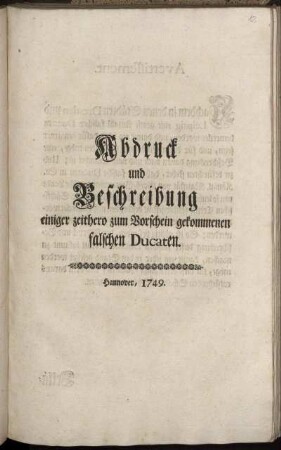 Abdruck und Beschreibung einiger zeithero zum Vorschein gekommenen falschen Ducaten