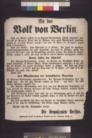 Maueranschlag: An das Volk von Berlin. Protest der Demokraten Berlins gegen den neu ernannten Ministerpräsidenten Pfuel; Berlin, 22. September 1848