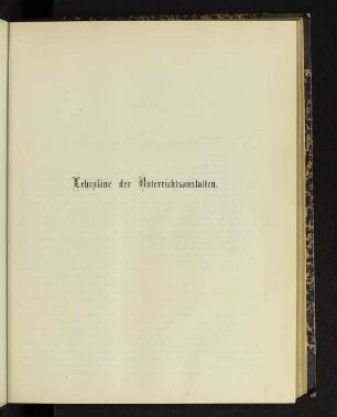 Lehrpläne der Unterrichtsanstalten.