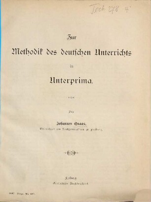 Zur Methodik des deutschen Unterrichts in Unterprima